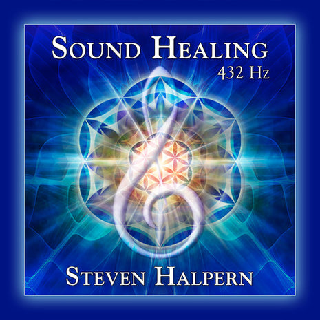 the album cover for Steven Halpern - Sound Healing 432 Hz