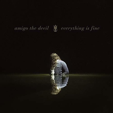 the album cover for Amigo the Devil - Everything Is Fine