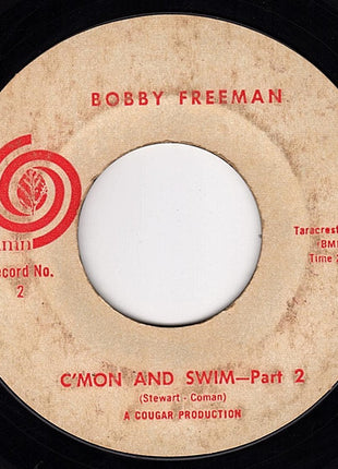 Bobby Freeman : C'mon And Swim (7", Single, Styrene, Mon)