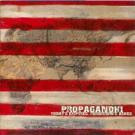Propagandhi : Today's Empires, Tomorrow's Ashes (CD, Album, Enh)