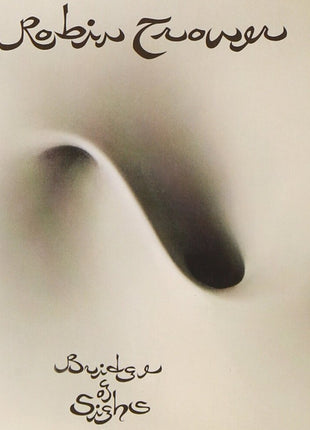 the album cover for Robin Trower - Bridge Of Sighs