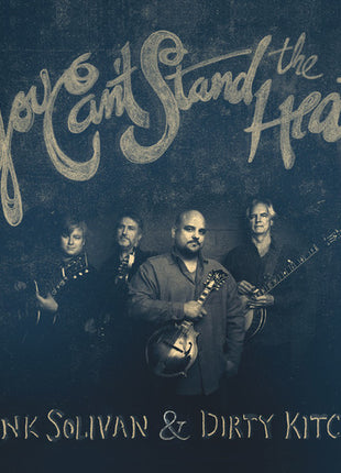 the album cover for Frank Solivan & Dirty Kitchen - If You Can't Stand The Heat