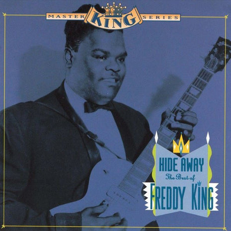 Freddie King : Hide Away: The Best Of Freddy King (CD, Comp)