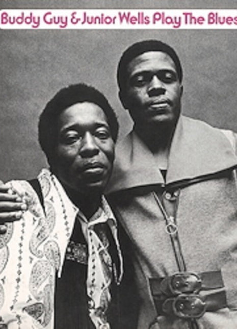 the album cover for Buddy Guy / Wells,Junior - Play The Blues [180 Gram] [Remastered]