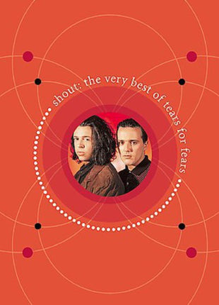 the album cover for Tears For Fears - Shout: The Very Best of Tears for Fears