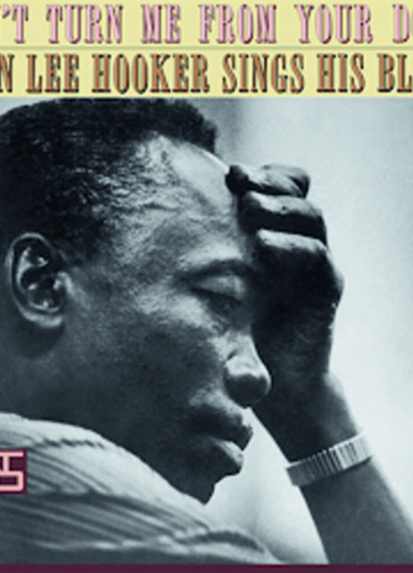 the album cover for John Hooker Lee - Don't Turn Me From Your Door [180 Gram] (Can)