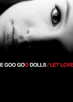 the album cover for Goo Goo Dolls - Let Love In [LP]