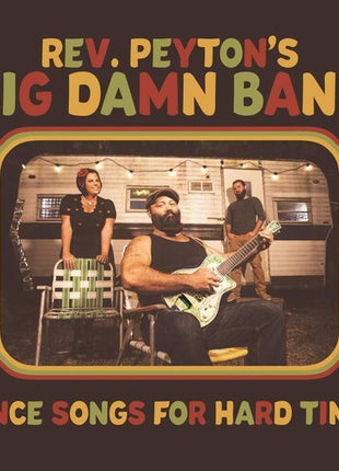 Reverend Peyton's Damn Band - Dance Songs For Hard Times (Vinyl) (New (N))