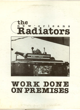 The Radiators : Work Done On Premises (2xLP, Album)