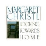 Margaret Christl : Looking Towards Home (LP, Album)