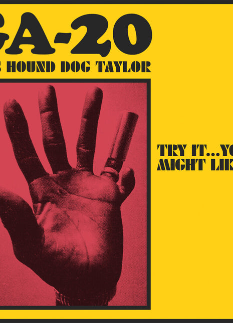 the album cover for GA-20 - Does Hound Dog Taylor