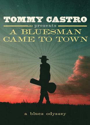 the album cover for Tommy Castro - Tommy Castro Presents A Bluesman Came To Town