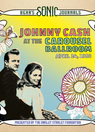 the album cover for Johnny Cash - Bear's Sonic Journals: Johnny Cash, At the Carousel Ballroom, April 24, 1968 [2LP]