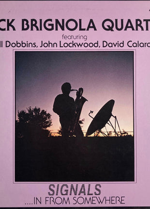 Nick Brignola Quartet : Signals...In From Somewhere (LP, Album)