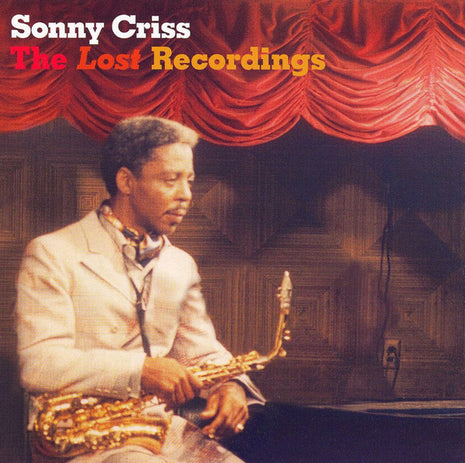 Sonny Criss : The Lost Recordings (CD, Comp)