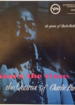 The Quartet Of Charlie Parker* : Now's The Time (LP, Album, RE)