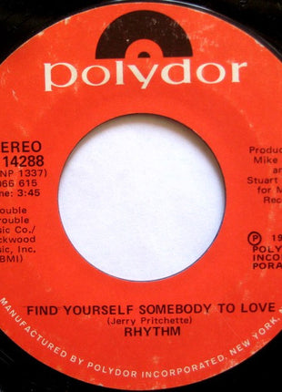 Rhythm : Find Yourself Somebody To Love / Make Some People Happy (7", Single)