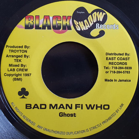Ghost (6) : Bad Man Fi Who (7")