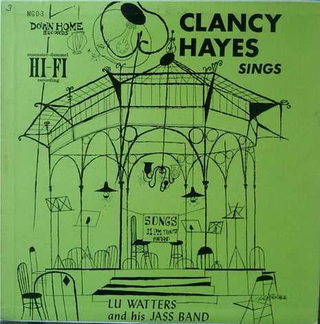 Clancy Hayes, Lu Watters And The Yerba Buena Jazz Band : Clancy Hayes Sings (LP, Album)