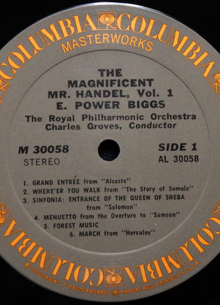 E. Power Biggs, Royal Philharmonic Orchestra, Sir Charles Groves : The Magnificent Mr. Handel (Concertos, Curtain Tunes, Marches, Ayres And Divers Pieces) (LP, Album)