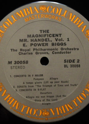 E. Power Biggs, Royal Philharmonic Orchestra, Sir Charles Groves : The Magnificent Mr. Handel (Concertos, Curtain Tunes, Marches, Ayres And Divers Pieces) (LP, Album)