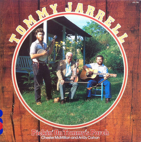 Tommy Jarrell, Chester McMillan, Andy Cahan : Pickin' On Tommy's Porch (LP)