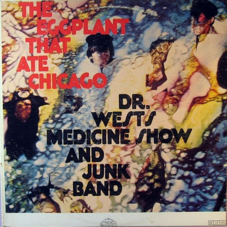 Dr. West's Medicine Show And Junk Band : The Eggplant That Ate Chicago (LP, Album, Mono)