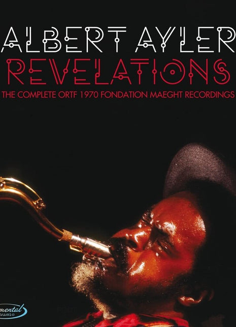 the album cover for Albert Ayler - The Complete ORTF 1970 Fondation Maeght Recordings [4 CD]