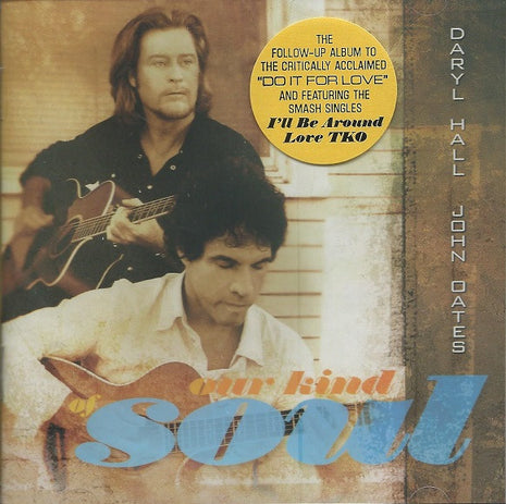Daryl Hall & John Oates : Our Kind Of Soul (CD, Album)