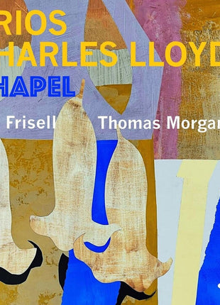 the album cover for Charles Lloyd - Trios: Chapel [LP]