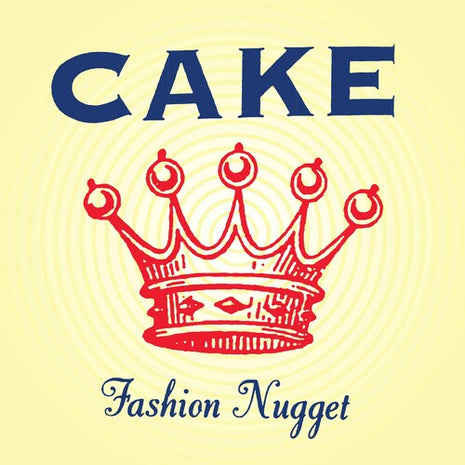 Cake - Fashion Nugget (Vinyl) (New (N))