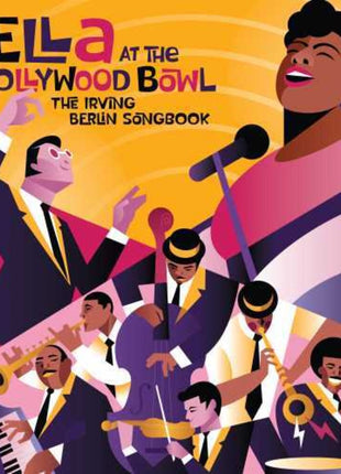 the album cover for Ella Fitzgerald - Ella At The Hollywood Bowl: The Irving Berlin Songbook
