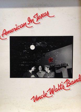 Uncle Walt's Band : An American In Texas (LP, RP)