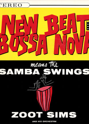 Zoot Sims And His Orchestra : New Beat Bossa Nova Means The Samba Swings (LP, Album, RE, RCA)