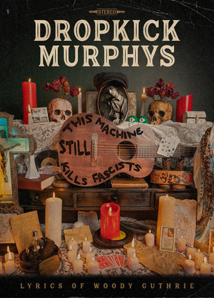 the album cover for Dropkick Murphys - This Machine Still Kills Fascists