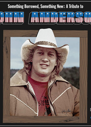 the album cover for Various Artists - Something Borrowed, Something New: A Tribute to John Anderson [Low Dog Blue LP]