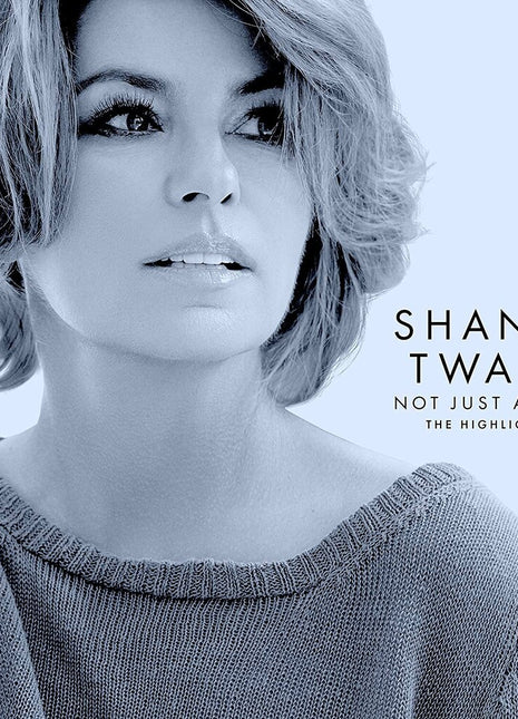 the album cover for Shania Twain - Not Just A Girl (The Highlights)
