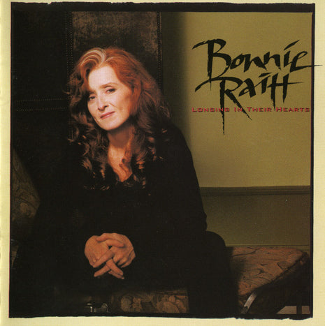 Bonnie Raitt : Longing In Their Hearts (CD, Album)