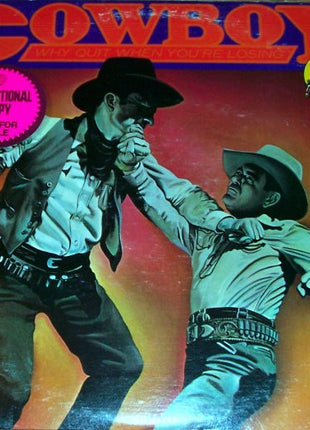 Cowboy (6) : Why Quit When You're Losing (2xLP, Comp, Promo, Gat)
