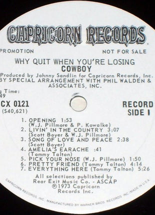 Cowboy (6) : Why Quit When You're Losing (2xLP, Comp, Promo, Gat)