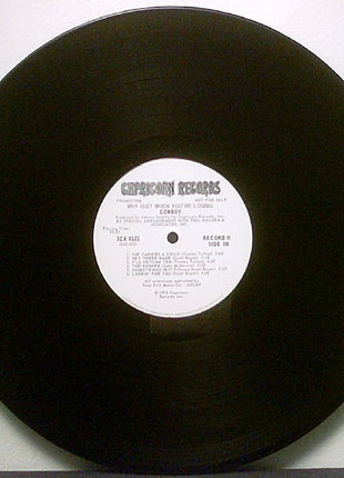 Cowboy (6) : Why Quit When You're Losing (2xLP, Comp, Promo, Gat)