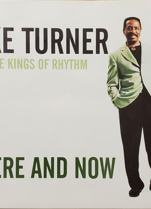 Ike Turner & The Kings Of Rhythm* : Here And Now (CD, Album)