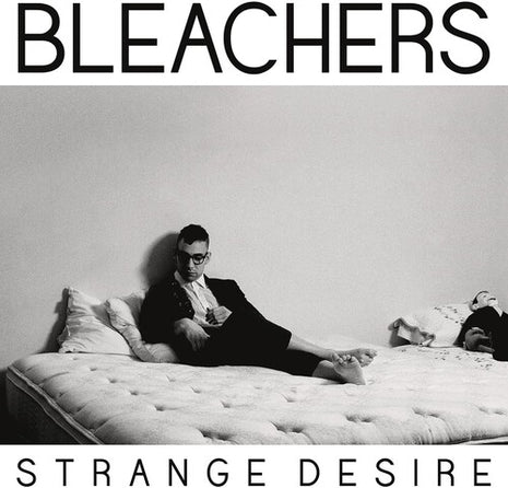 The Bleachers - Strange Desire (Vinyl) (New (N))