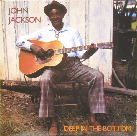 John Jackson (4) : Deep In The Bottom (LP, Album)