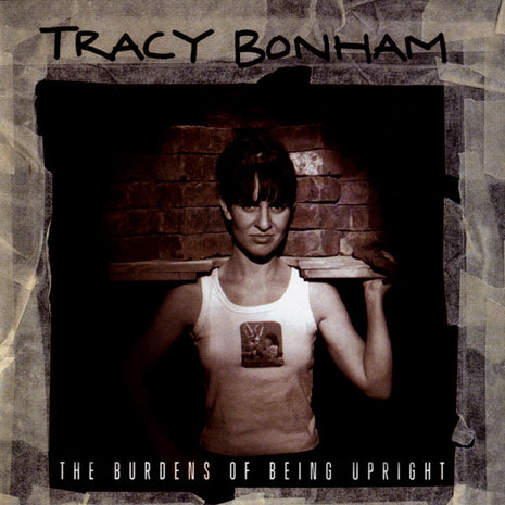 Tracy Bonham : The Burdens Of Being Upright (CD, Album)