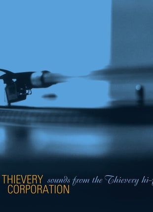 the album cover for Thievery Corporation - Sounds From The Thievery Hi-Fi: Remastered 2022