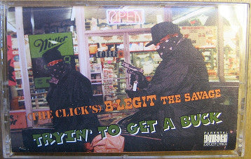 B-Legit : Tryin' To Get A Buck (Cass, Album)