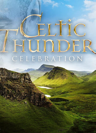 the album cover for Celtic Thunder - Celebration: Favorite Pop Hits Across The Decades