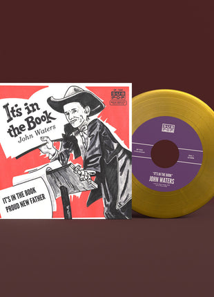 the album cover for John Waters - It's In The Book / Proud New Father [Colored Vinyl] (Gol)