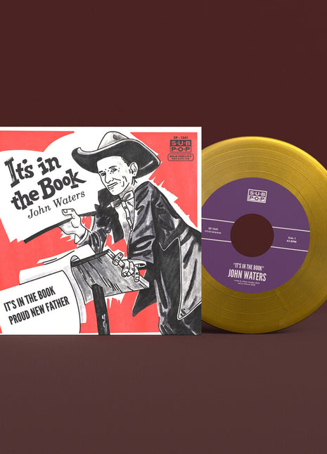 the album cover for John Waters - It's In The Book / Proud New Father [Colored Vinyl] (Gol)